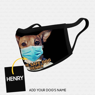 Personalized Dog Gift Idea - Be The Safe Dog Wearing Mask For Dog Lovers - Cloth Mask
